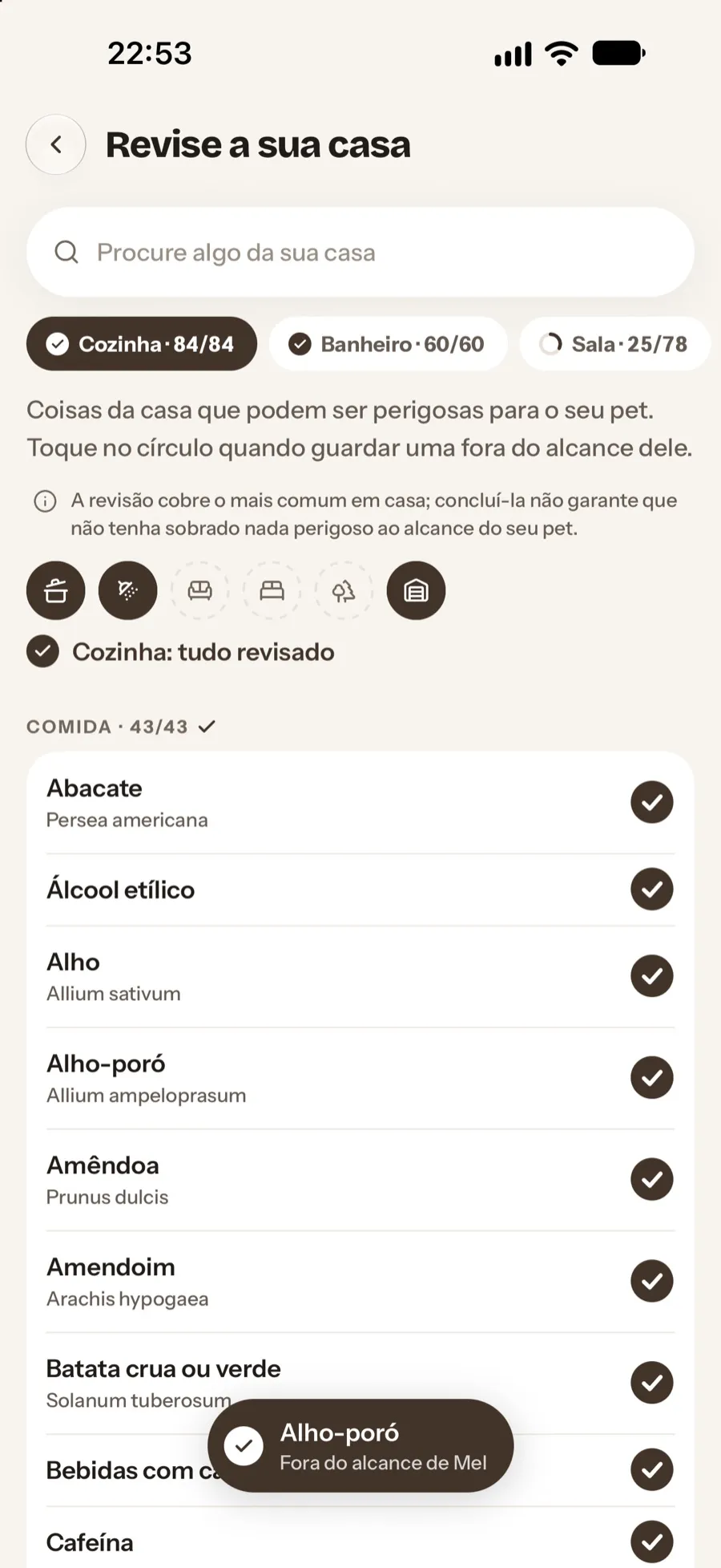 A revisão da casa por cômodos, com o que já foi guardado fora do alcance